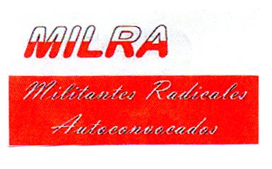 MILRA MILITANTES RADICALES AUTOCONVOCADOS