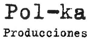 POL-KA PRODUCCIONES