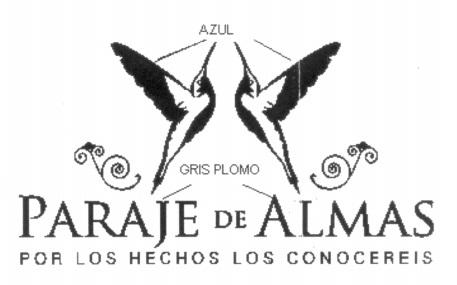 PARAJE DE ALMAS POR LOS HECHOS LOS CONOCEREIS