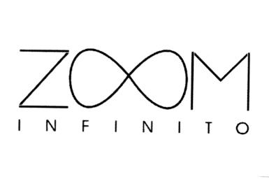 ZOOM INFINITO