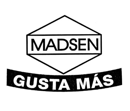 MADSEN GUSTA MÁS