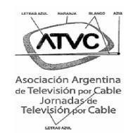 ATVC ASOCIACION ARGENTINA DE TELEVISION POR CABLE JORNADAS DE         TELEVISION POR CABLE