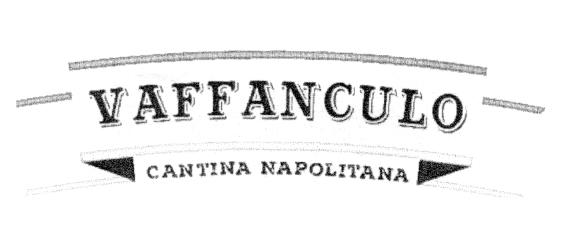 VAFFANCULO CANTINA NAPOLITANA