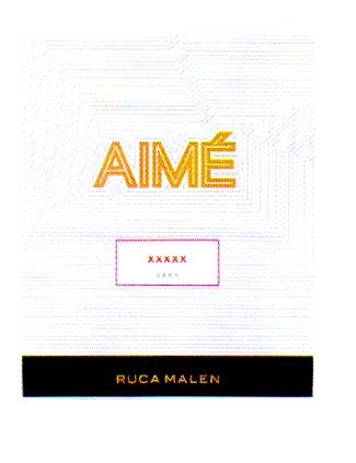 AIMÉ RUCA MALEN