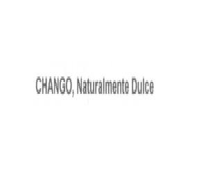 CHANGO, NATURALMENTE DULCE