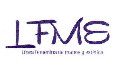 LFME LÍNEA FEMENINA DE MANOS Y ESTÉTICA