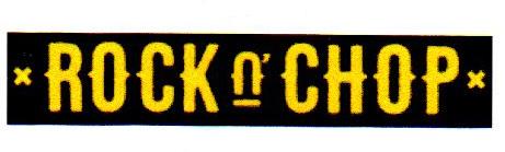 ROCK N' CHOP