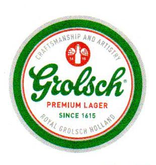 GROLSCH PREMIUN LAGER SINCE 1615 CRAFTSMANSHIP AND ARTISTRY ROYAL GROLSH HOLLAND