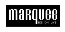 MARQUEE SESSION LIVE