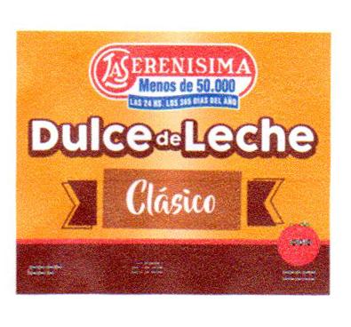 LA SERENISIMA MENOS DE 50.000 LAS 24 H. LOS 365 DÍAS DEL AÑO DULCE DE LECHE CLASICO