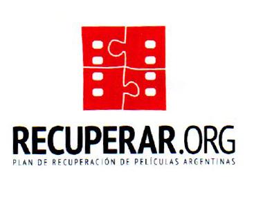 RECUPERAR.ORG PLAN DE RECUPERACION DE PELICULAS ARGENTINAS