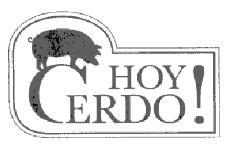 HOY CERDO!