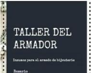 TALLER DEL ARMADOR INSUMOS PARA EL ARMADO DE BIJOUTERIA ROSARIO