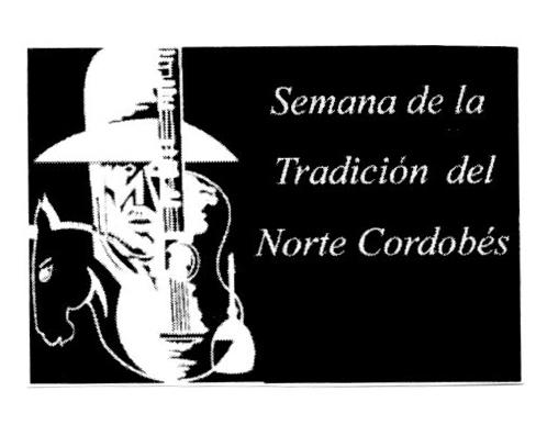 SEMANA DE LA TRADICIÓN DEL NORTE CORDOBÉS