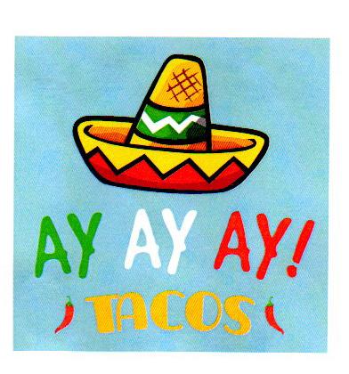 AY AY AY! TACOS