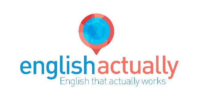 ENGLISH ACTUALLY ENGLISH THAT ACTUALLY WORKS