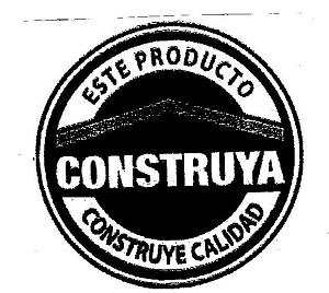 ESTE PRODUCTO CONSTRUYA CONSTRUYE CALIDAD