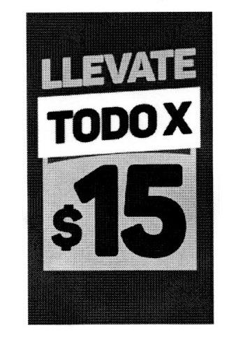 LLEVATE TODO X $15