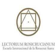 LECTORIUM ROSICRUCIANUM ESCUELA INTERNACIONAL DE LA ROSACRUZ ÁUREA