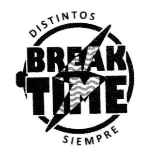 BREAK TIME DISTINTOS SIEMPRE