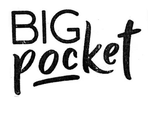 BIG POCKET