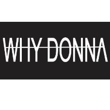 WHY DONNA