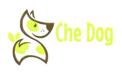 CHE DOG