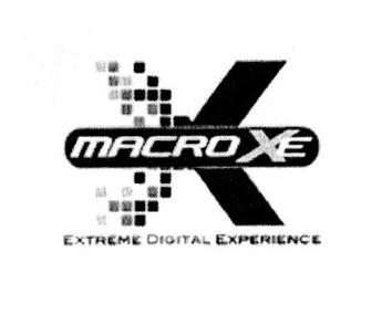 X MACRO XE EXTREME DIGITAL EXPERIENCE