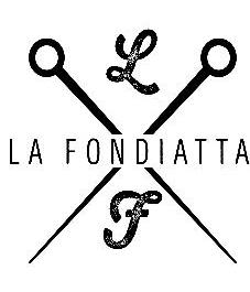 LA FONDIATTA