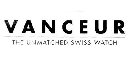 VANCEUR THE UNMATCHED SWISS WATCH