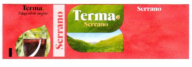 TERMA SERRANO TERMA ELEGI VIVIR SERRANO SERRANO