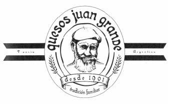 QUESOS JUAN GRANDE DESDE 1901 TRADICION FAMILIAR FRANCIA ARGENTINA