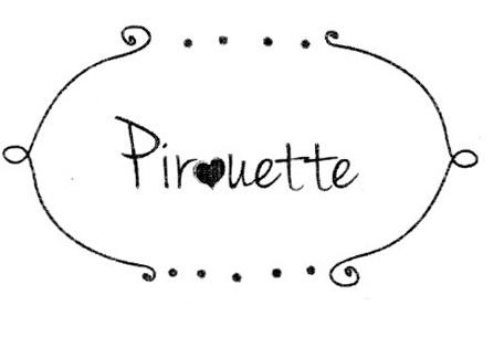 PIROUETTE