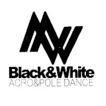 BLACK&WHITE ACRO&POLE DANCE