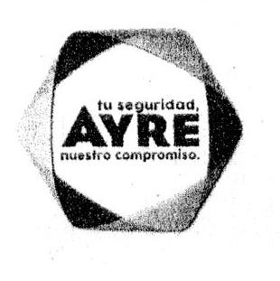 TU SEGURIDAD AYRE  NUESTRO COMPROMISO