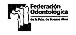 FEDERACION ODONTOLOGICA DE LA PCIA. DE BUENOS AIRES