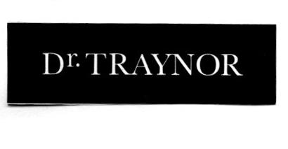 DR. TRAYNOR