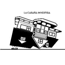 LA CABAÑA INVERTIDA