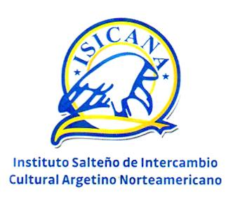 ISICANA INSTITUTO SALTEÑO DE INTERCAMBIO CULTURAL ARGENTINO NORTEAMERICANO
