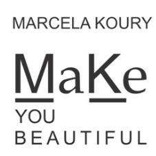 MARCELA KOURY MAKE YOU BEAUTIFUL