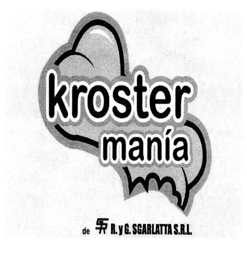 KROSTER MANÍA DE SR R. Y G. SCARLATTA S.R.L.