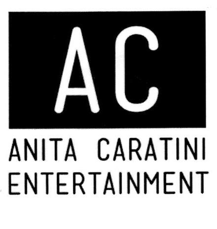 AC ANITA CARATINI ENTERTAINMENT