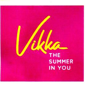 VIKKA THE SUMMER IN YOU