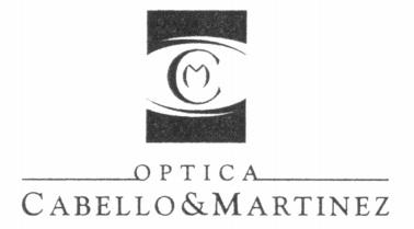 CM OPTICA CABELLO & MARTINEZ