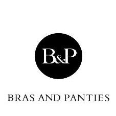 B & P BRAS AND PANTIES