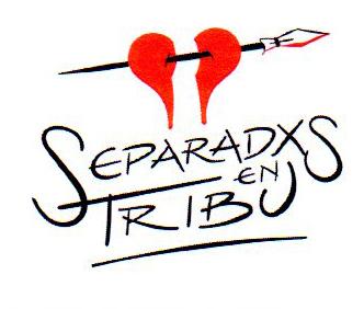 SEPARADXS EN TRIBU