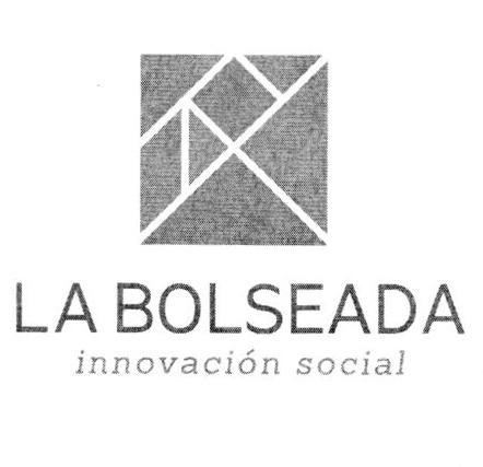 LA BOLSEADA INNOVACIÓN SOCIAL