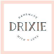 DRIXIE HANDMADE WITH LOVE