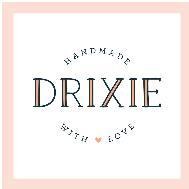 DRIXIE HANDMADE WITH LOVE