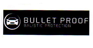 BULLET PROOF BALISTIC PROTECTION